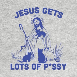 JESUS PUSSY T-Shirt